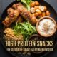 High Protein Snacks